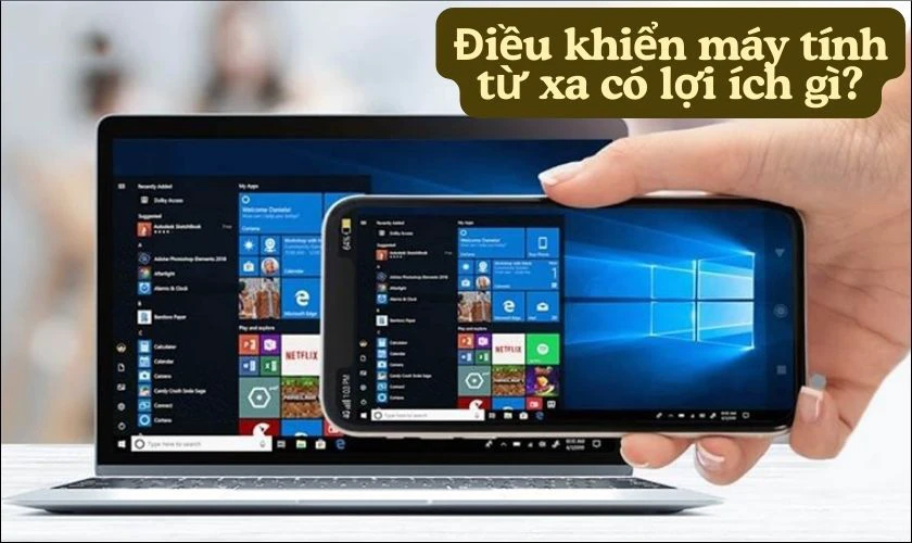 Điều khiển m&aacute;y t&iacute;nh từ xa c&oacute; lợi &iacute;ch g&igrave;?