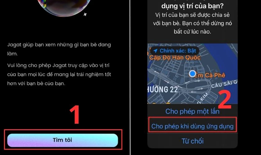 Chọn v&agrave;o mục T&igrave;m t&ocirc;i v&agrave; chọn Cho ph&eacute;p khi d&ugrave;ng ứng dụng