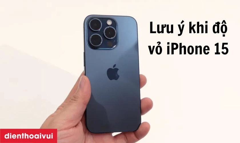 Lưu ý cần biết khi lựa chọn dịch vụ đổi vỏ lên đời iPhone 15