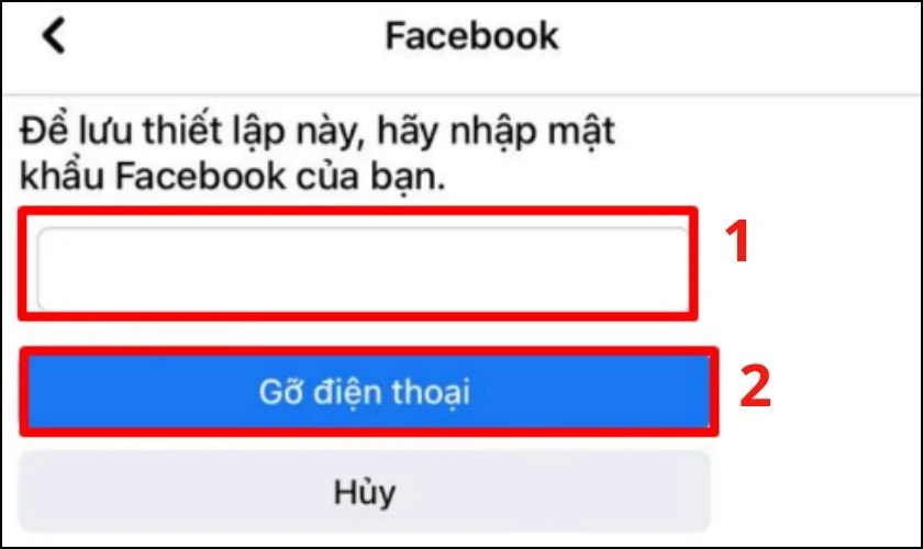 Nhập mật khẩu của mình và chọn Gỡ điện thoại