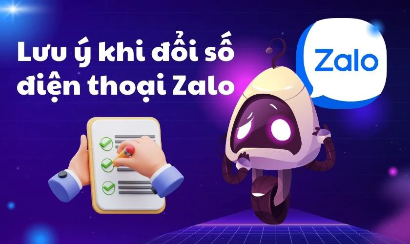 Lưu &yacute; khi đổi số điện thoại Zalo