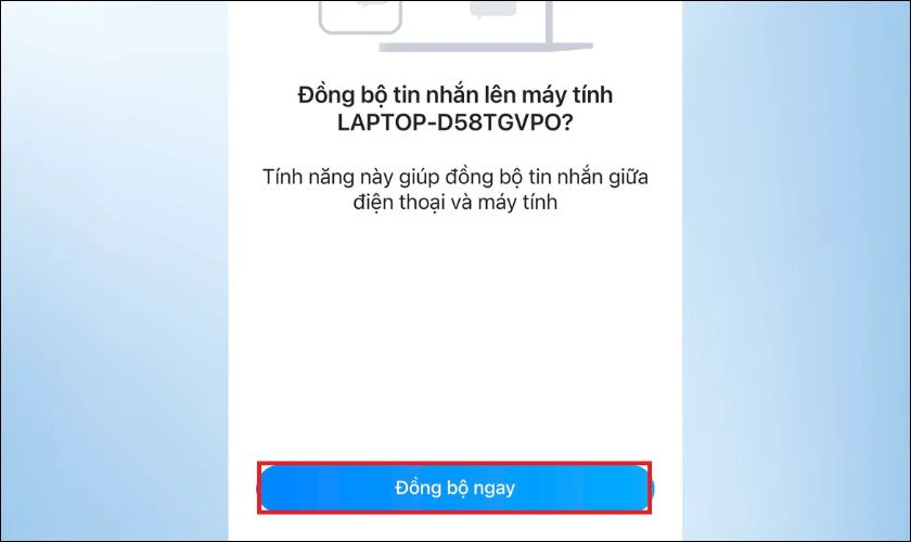 Khi nhận thông báo, nhấn Đồng bộ ngay để hoàn tất quá trình