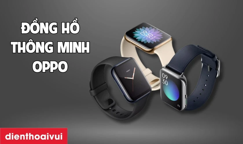 Đồng hồ th&ocirc;ng minh OPPO
