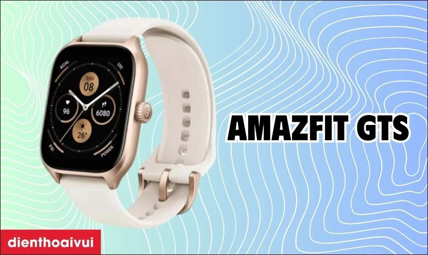 Đồng hồ Amazfit GTS