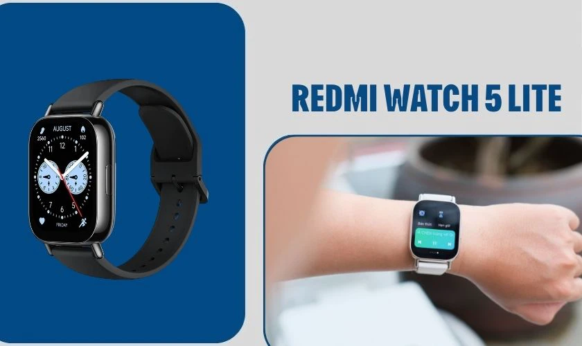 Redmi Watch 5 Lite là mẫu đồng hồ thông minh nổi bật trong phân khúc phổ thông