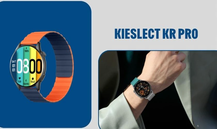 Kieslect KR Pro nổi bật với thiết kế mặt tròn thời trang cùng màn hình AMOLED sắc nét