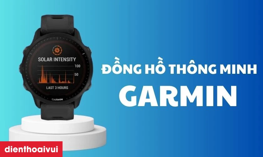 Giới thiệu thương hiệu đồng hồ th&ocirc;ng minh Garmin