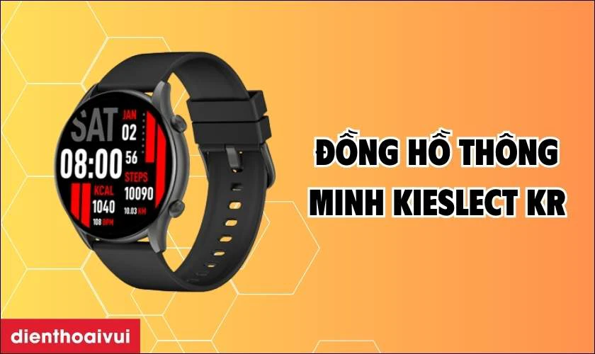 Đồng hồ th&ocirc;ng minh Kieslect Kr