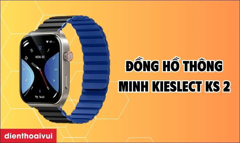 Đồng hồ th&ocirc;ng minh Kieslect Ks 2