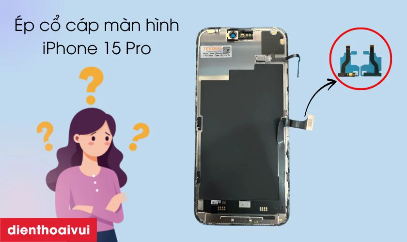 &Eacute;p cổ c&aacute;p m&agrave;n h&igrave;nh iPhone 15 Pro l&agrave; g&igrave;?