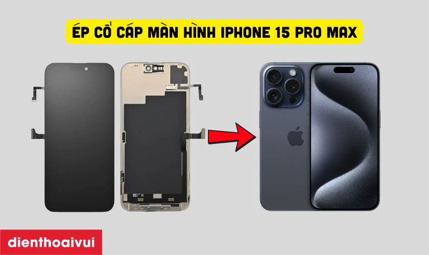 &Eacute;p cổ c&aacute;p m&agrave;n h&igrave;nh iPhone 15 Pro Max l&agrave; g&igrave;?