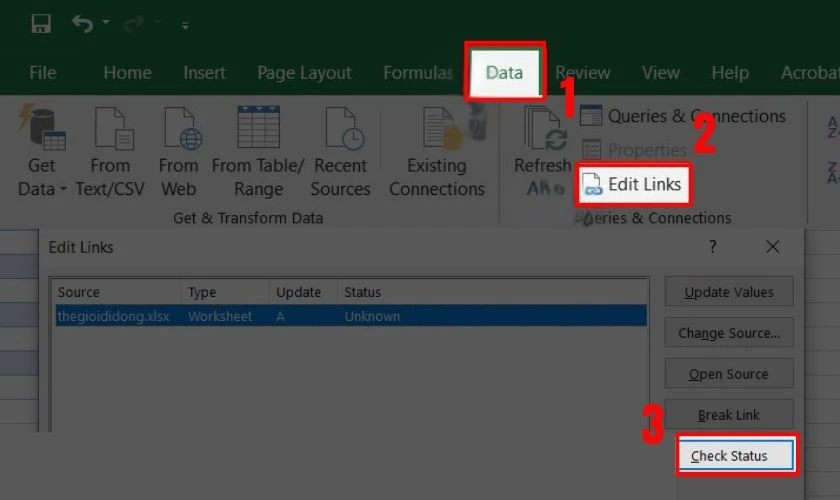 Mở tab Data v&agrave; chọn v&agrave;o mục Edit Links, tiếp tục nhấn Check Status
