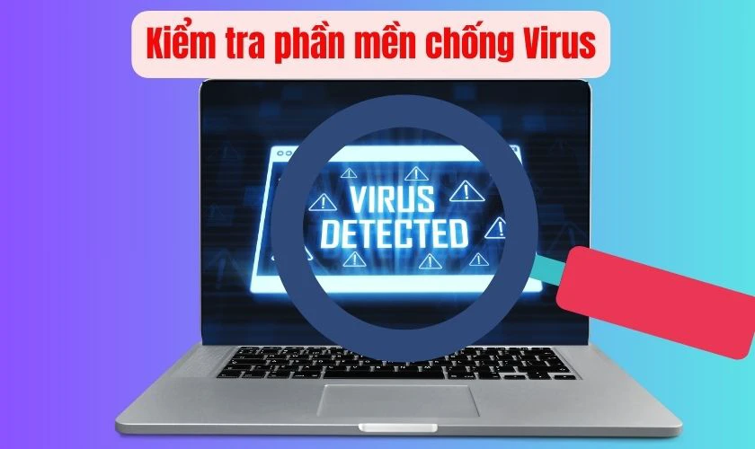 Kiểm tra phần mềm chống Virus tr&ecirc;n m&aacute;y t&iacute;nh