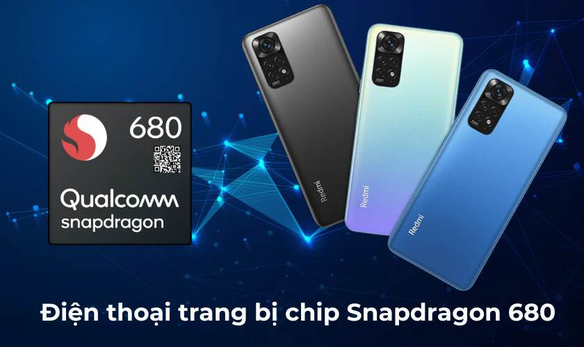 Các dòng điện thoại trang bị chip Snapdragon 680