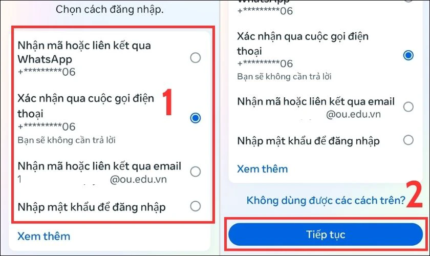 Bạn chọn cách đăng nhập là Xác nhận qua cuộc gọi điện thoại, sau đó bạn ấn Tiếp tục