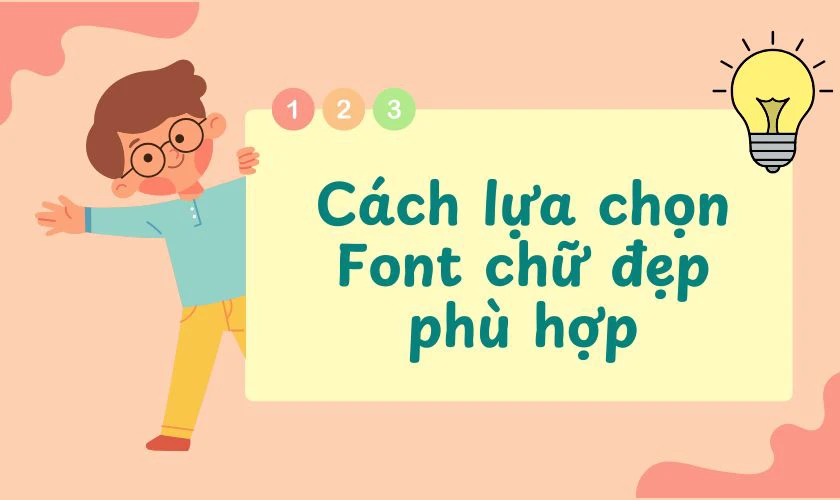 Cách lựa chọn Font chữ đẹp phù hợp nhất