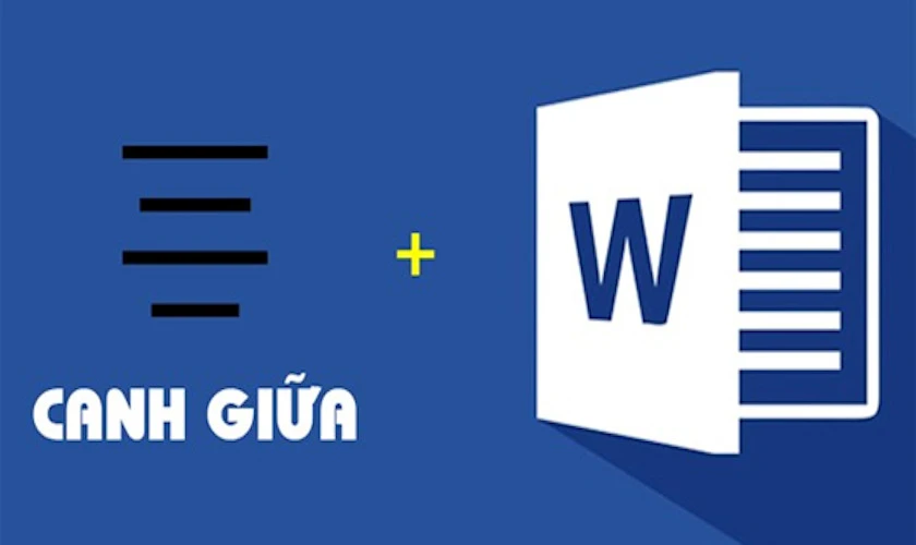 Khi nào nên căn chữ vào giữa ô trong Word?