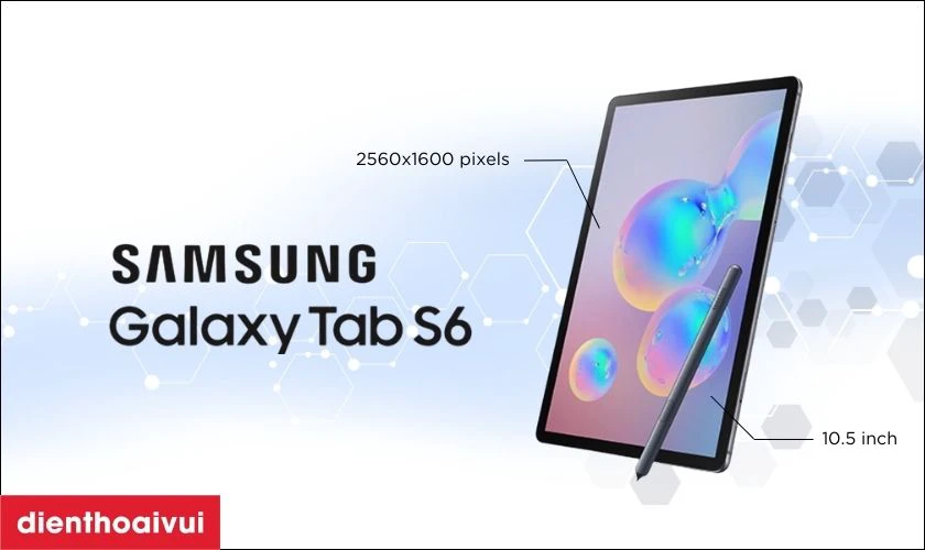 M&agrave;n h&igrave;nh Samsung Tab S6 bao nhi&ecirc;u inch