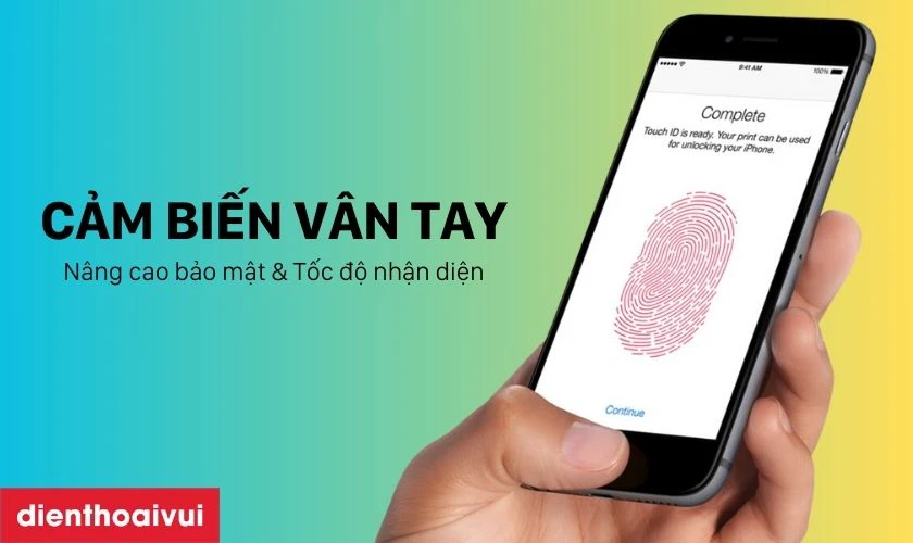 C&ocirc;ng nghệ Touch ID tr&ecirc;n iPhone 6S gi&uacute;p bạn mở kh&oacute;a điện thoại an to&agrave;n v&agrave; dễ d&agrave;ng hơn