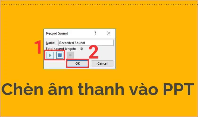 Nhấn Ok để ch&egrave;n file ghi &acirc;m v&agrave;o PowerPoint 