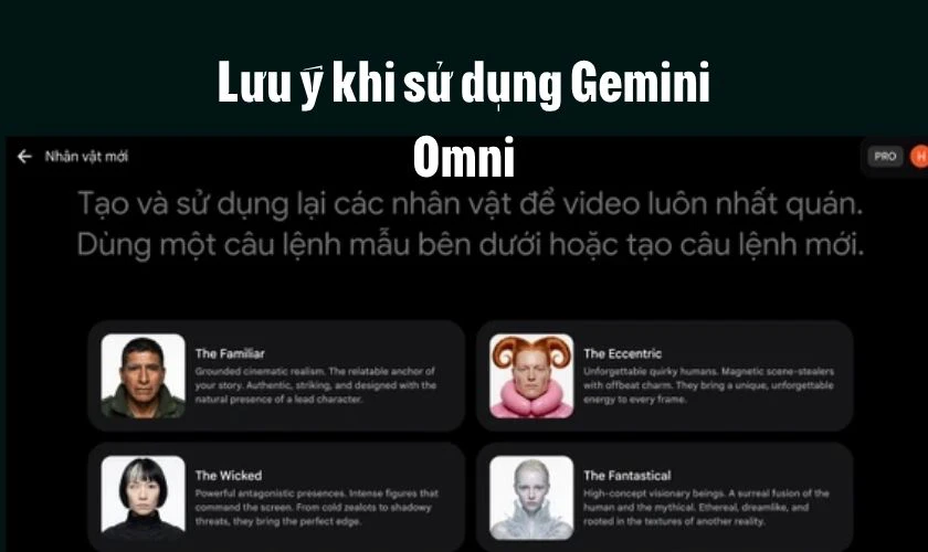 Lưu ý khi sử dụng Gemini Omni
