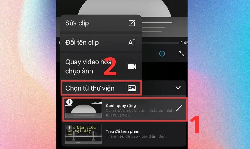 Chọn ô Cảnh quay rộng và vào Chọn từ thư viện để tải video ghép lên