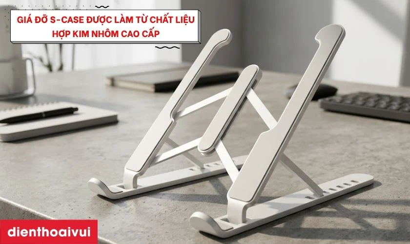 Giá đỡ Laptop/Macbook S-Case hộp kim nhôm đa năng cao cấp