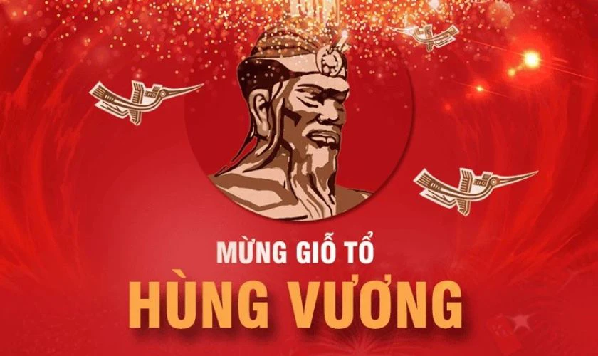 Tại sao phải biết Giỗ Tổ Hùng Vương vào ngày 10 tháng 3 âm lịch bắt đầu từ bao giờ?