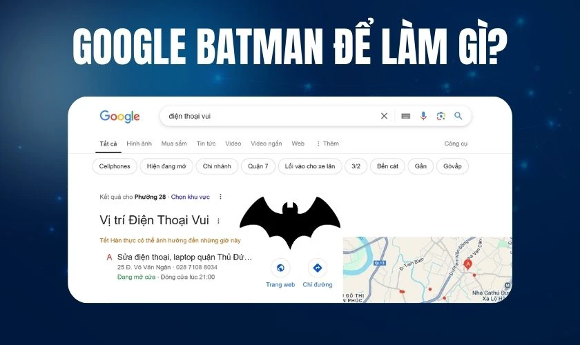 Google Batman để l&agrave;m g&igrave;