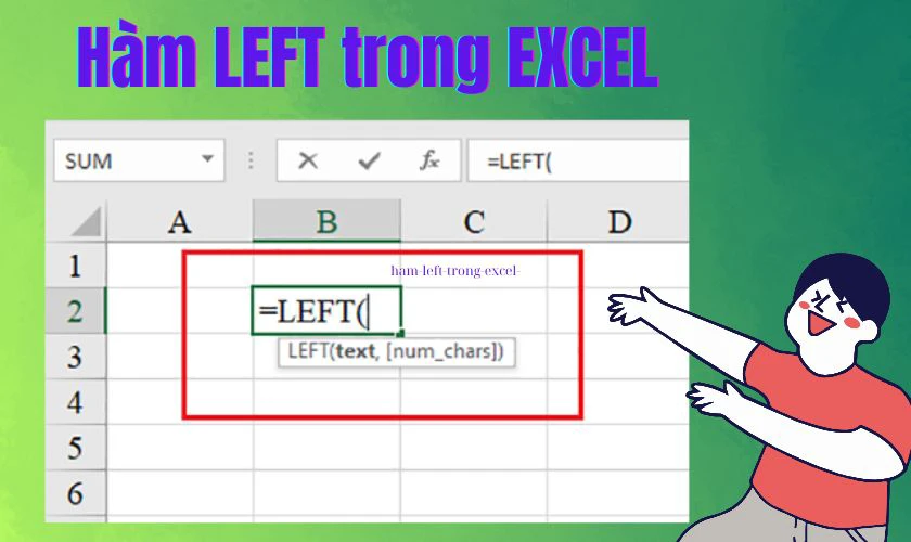 Hàm LEFT trong Excel là gì?