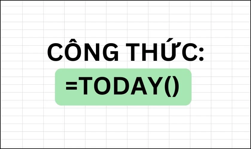 Công thức hàm TODAY trong Excel là gì?