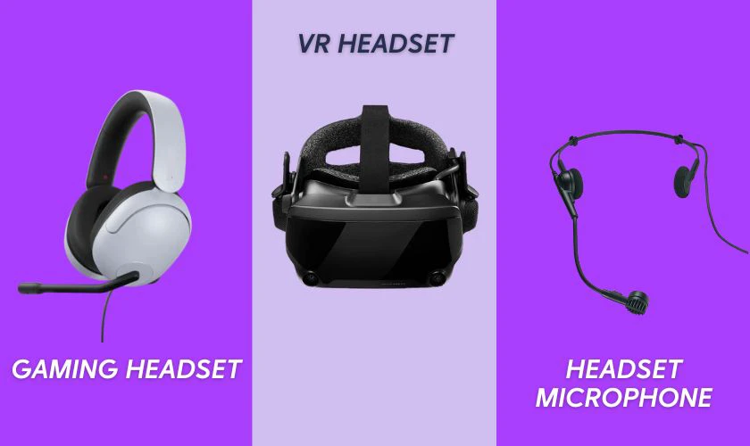 Tai nghe Headset c&oacute; mấy loại