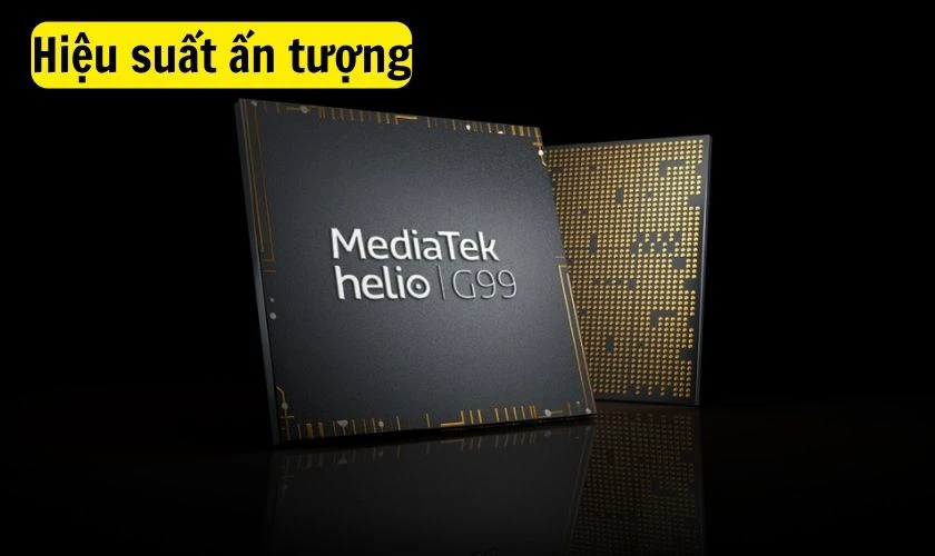 Hiệu suất ấn tượng của Helio G99