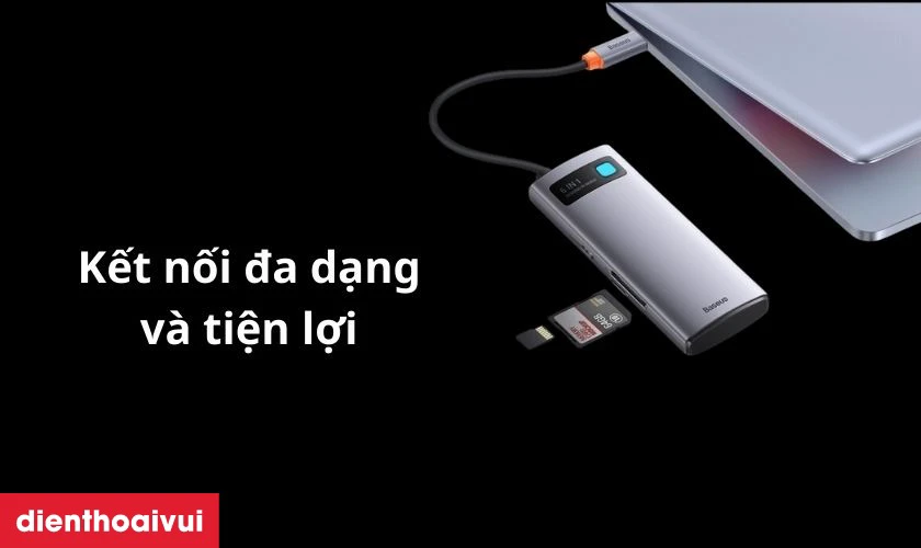 Khả năng kết nối đa dạng, tương thích với nhiều thiết bị