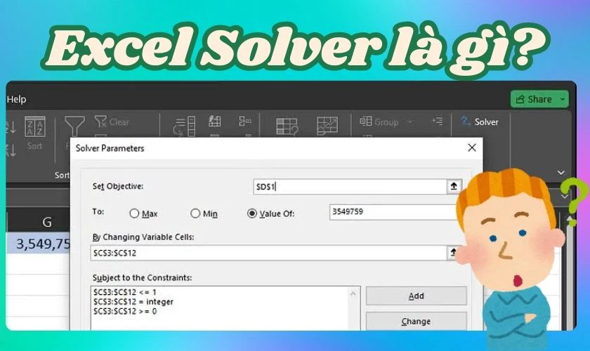 Excel Solver l&agrave; g&igrave;?