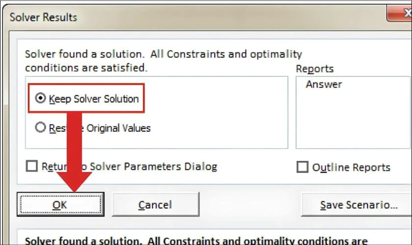Chọn Keep the Solver Solutions v&agrave; nhấn OK