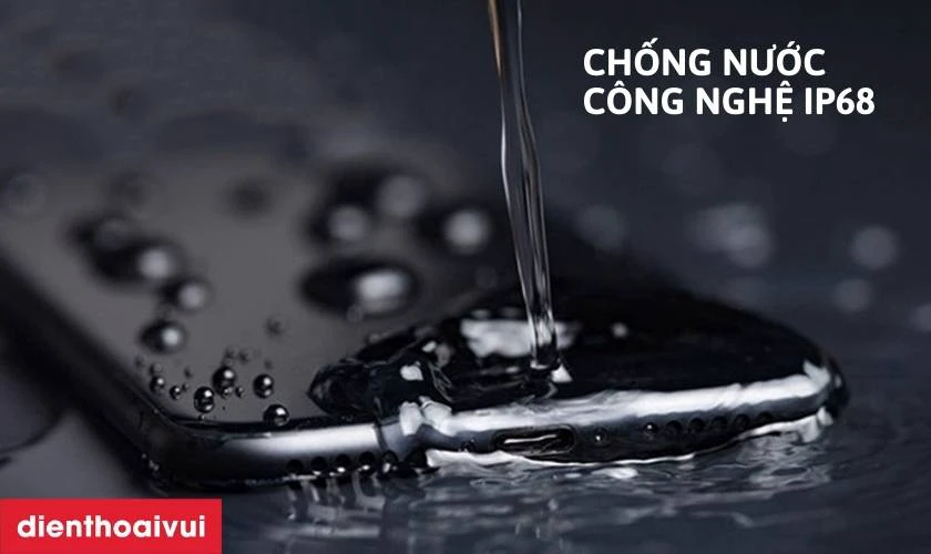 C&ocirc;ng nghệ chống nước, kh&aacute;ng bụi bẩn chuẩn IP68