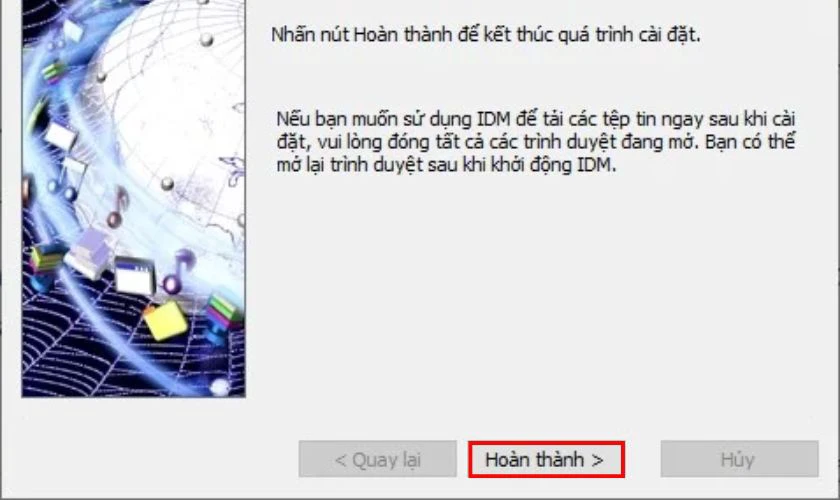 Làm theo các hướng dẫn hiện trên màn hình và nhấn Hoàn thành để kết thúc quá trình cài đặt