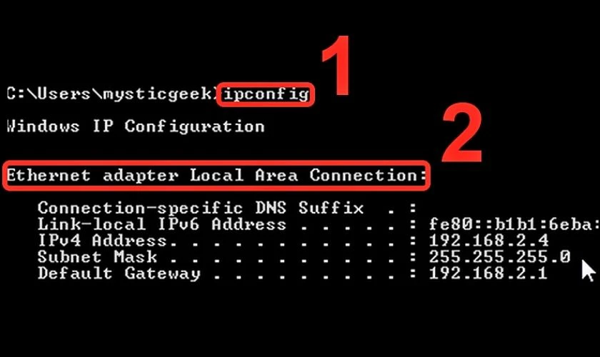 Bạn h&atilde;y nhập lệnh ipconfig v&agrave; kiểm tra tại mục Ethernet adapter Local Area Connection