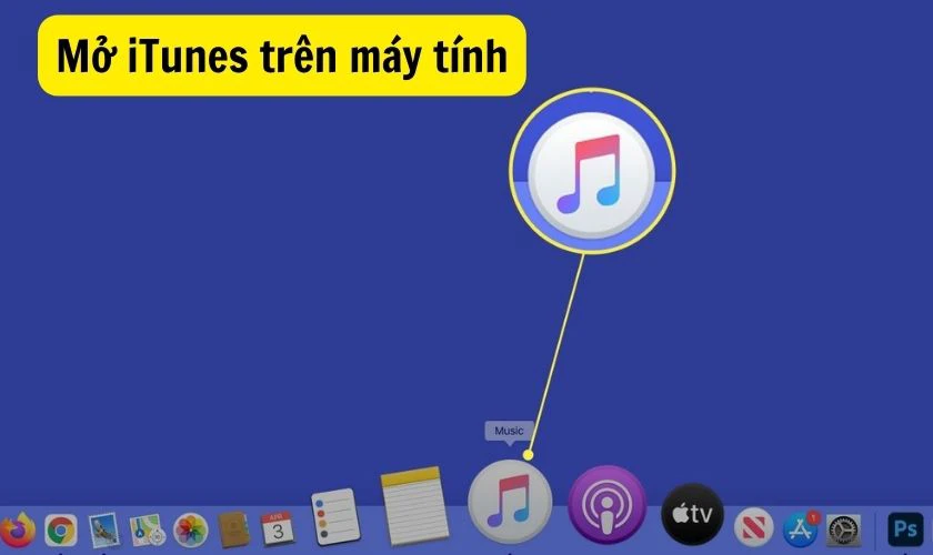 Mở iTunes tr&ecirc;n m&aacute;y t&iacute;nh
