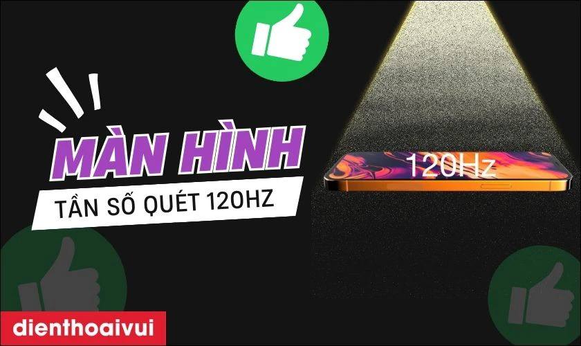 M&agrave;n h&igrave;nh OLED c&ugrave;ng với tần số qu&eacute;t 120Hz
