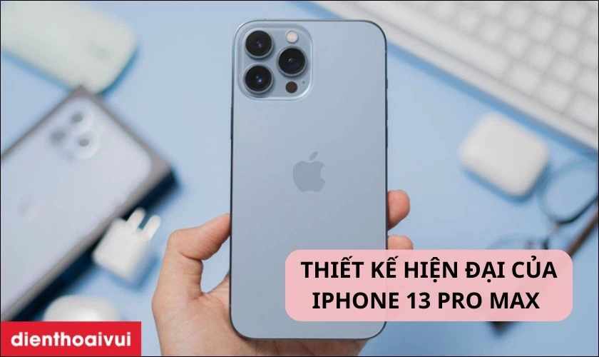 Thiết kế hiện đại v&agrave; tinh tế của iPhone 13 Pro Max 512GB cũ đẹp