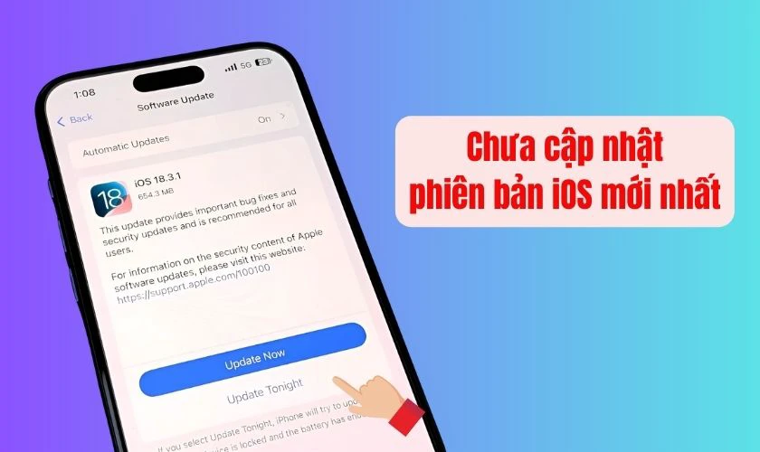 Chưa cập nhật phiên bản iOS mới nhất