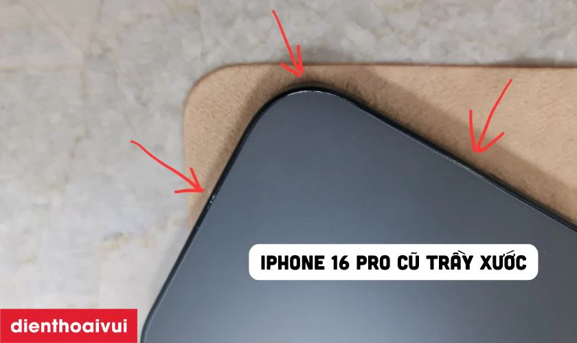 iPhone 16 Pro cũ trầy xước