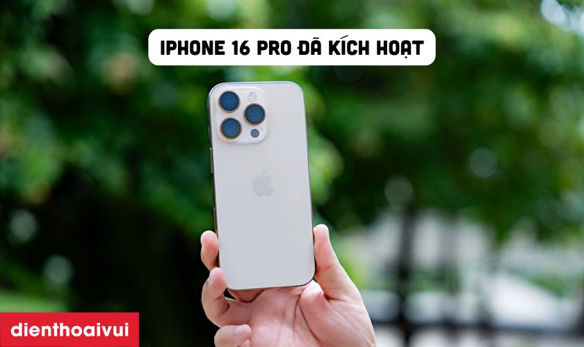 iPhone 16 Pro cũ đ&atilde; k&iacute;ch hoạt