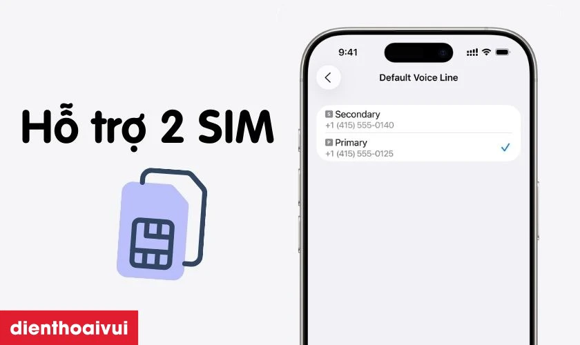 Hỗ trợ 2 SIM (Nano SIM + eSIM) tiện lợi