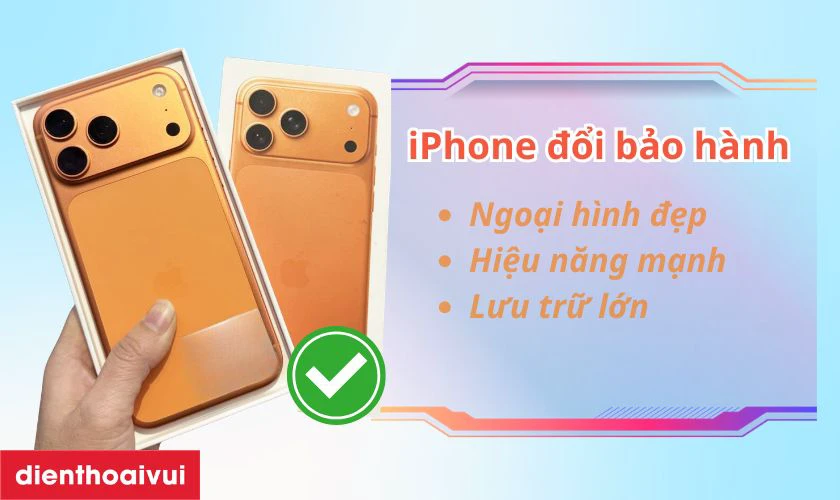 iPhone 17 Pro Max 1TB đổi bảo hành có ngoại hình và chất lượng ra sao?