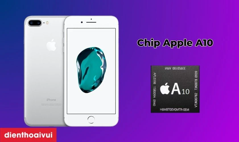Cấu h&igrave;nh mạnh mẽ với chip Apple A10