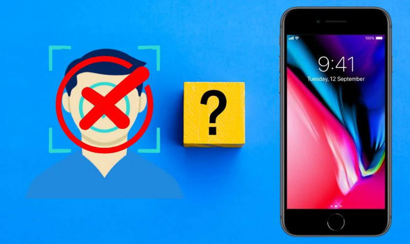 Tại sao iPhone 8 kh&ocirc;ng c&oacute; Face ID?