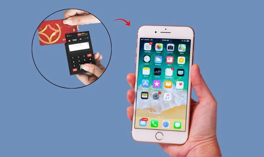 Đưa đỉnh máy tiếp xúc gần với thẻ NFC hoặc máy POS